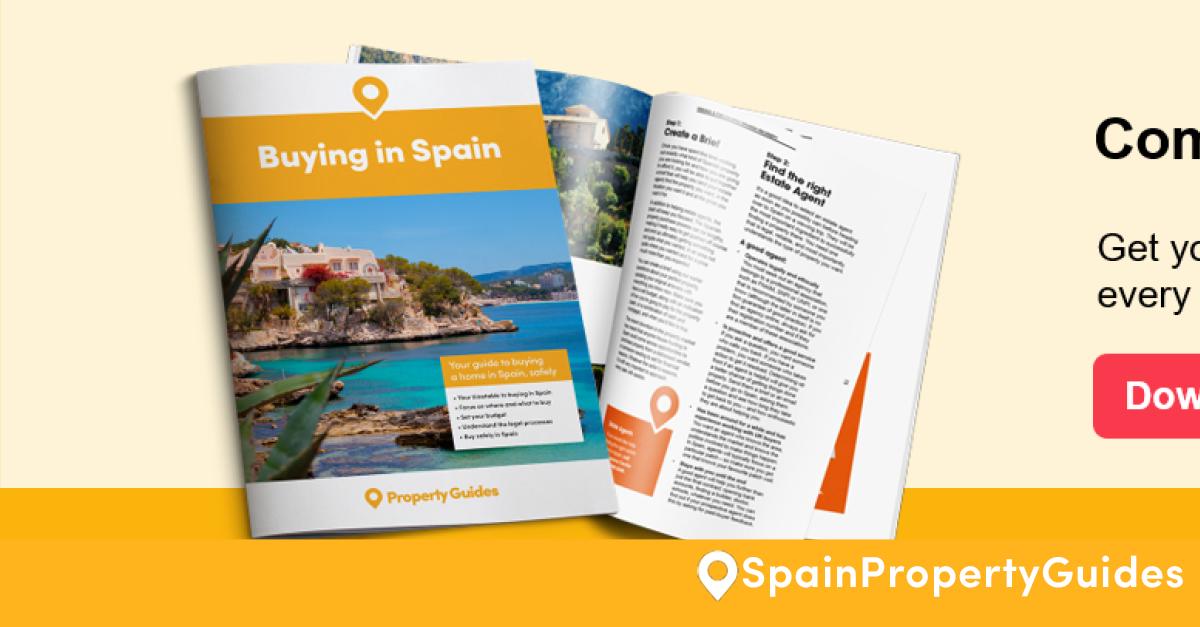 Buying Property In Spain The Complete Guide Spain Property Guides Buying Property In Spain The Complete Guide Spain Property Guides